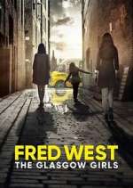 Watch Fred West: The Glasgow Girls 123MovieFree