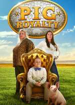 Watch Pig Royalty 123MovieFree