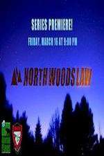 Watch North Woods Law 123MovieFree