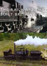 Watch The Railways That Built Britain with Chris Tarrant 123MovieFree