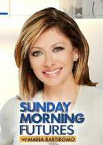 Watch Sunday Morning Futures with Maria Bartiromo 123MovieFree