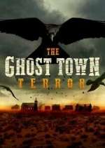 Watch The Ghost Town Terror 123MovieFree