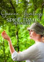 Watch Joanna Lumley's Spice Trail Adventure 123MovieFree