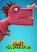 Watch Bad Dinosaurs 123MovieFree