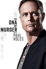 Watch The DNA of Murder with Paul Holes 123MovieFree