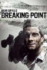 Watch Bear Grylls: Breaking Point 123MovieFree