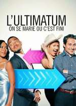Watch Ultimatum: On se marie ou c'est fini 123MovieFree