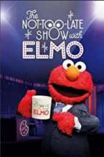 Watch The Not Too Late Show with Elmo 123MovieFree
