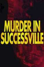 Watch Murder in Successville 123MovieFree