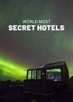 Watch World\'s Most Secret Hotels 123MovieFree