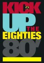 Watch A Kick Up the Eighties 123MovieFree