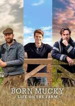 Watch Born Mucky: Life on the Farm 123MovieFree