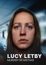 Watch Lucy Letby: Murder or Mistake 123MovieFree