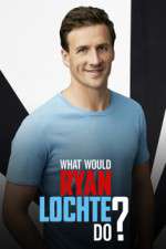 Watch What Would Ryan Lochte Do? 123MovieFree
