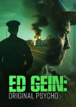Watch Ed Gein: Original Psycho 123MovieFree