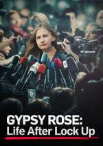 Watch Gypsy Rose: Life After Lock Up 123MovieFree