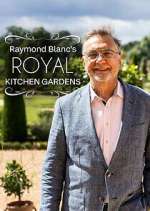 Watch Raymond Blanc's Royal Kitchen Gardens 123MovieFree