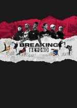 Watch Breaking Beyond 123MovieFree
