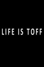 Watch Life Is Toff 123MovieFree