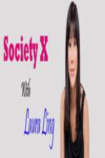 Watch Society X With Laura Ling 123MovieFree