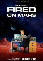 Watch Fired on Mars 123MovieFree