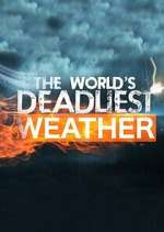 Watch World\'s Deadliest Weather: Caught on Camera 123MovieFree