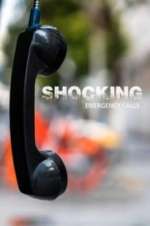 Watch Shocking Emergency Calls 123MovieFree