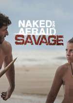 Watch Naked and Afraid: Savage 123MovieFree