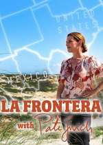 Watch La Frontera with Pati Jinich 123MovieFree