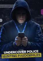 Watch Undercover Police: Hunting Paedophiles 123MovieFree