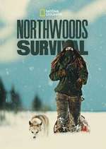 Watch Northwoods Survival 123MovieFree