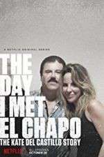 Watch The Day I Met El Chapo 123MovieFree