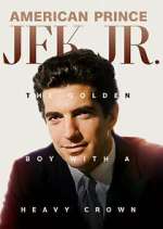 Watch American Prince: JFK Jr. 123MovieFree