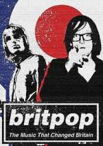Watch Britpop: The Music That Changed Britain 123MovieFree