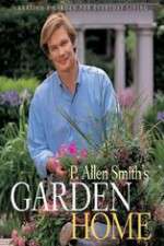 Watch P Allen Smiths Garden Home 123MovieFree