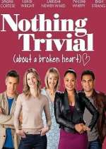 Watch Nothing Trivial 123MovieFree