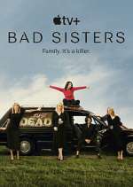 Watch Bad Sisters 123MovieFree