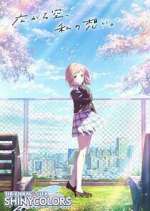 Watch The iDOLM@STER Shiny Colors 123MovieFree