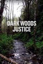 Watch Dark Woods Justice 123MovieFree
