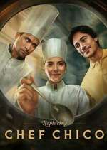 Watch Replacing Chef Chico 123MovieFree
