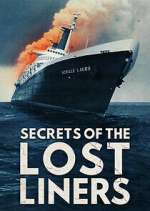 Watch Secrets of the Lost Liners 123MovieFree