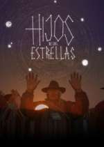 Watch Hijos de las Estrellas 123MovieFree