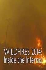 Watch Wildfires 2014 Inside the Inferno 123MovieFree