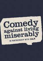 Watch Comedy Against Living Miserably 123MovieFree