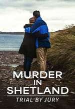 Watch Trial By Jury: Murder in Shetland 123MovieFree