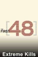 Watch The First 48: Extreme Kills 123MovieFree