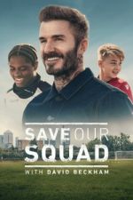 Watch Save Our Squad 123MovieFree