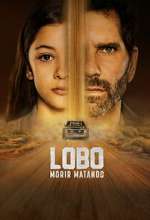 Watch Lobo, Morir Matando 123MovieFree