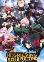 Watch Let This Grieving Soul Retire! 123MovieFree