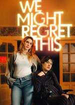 Watch We Might Regret This 123MovieFree